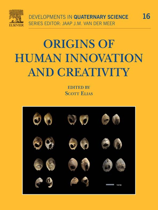 Title details for Origins of Human Innovation and Creativity by Scott A. Elias - Available